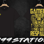 Clothes Gamers Never Die They Just Respawn